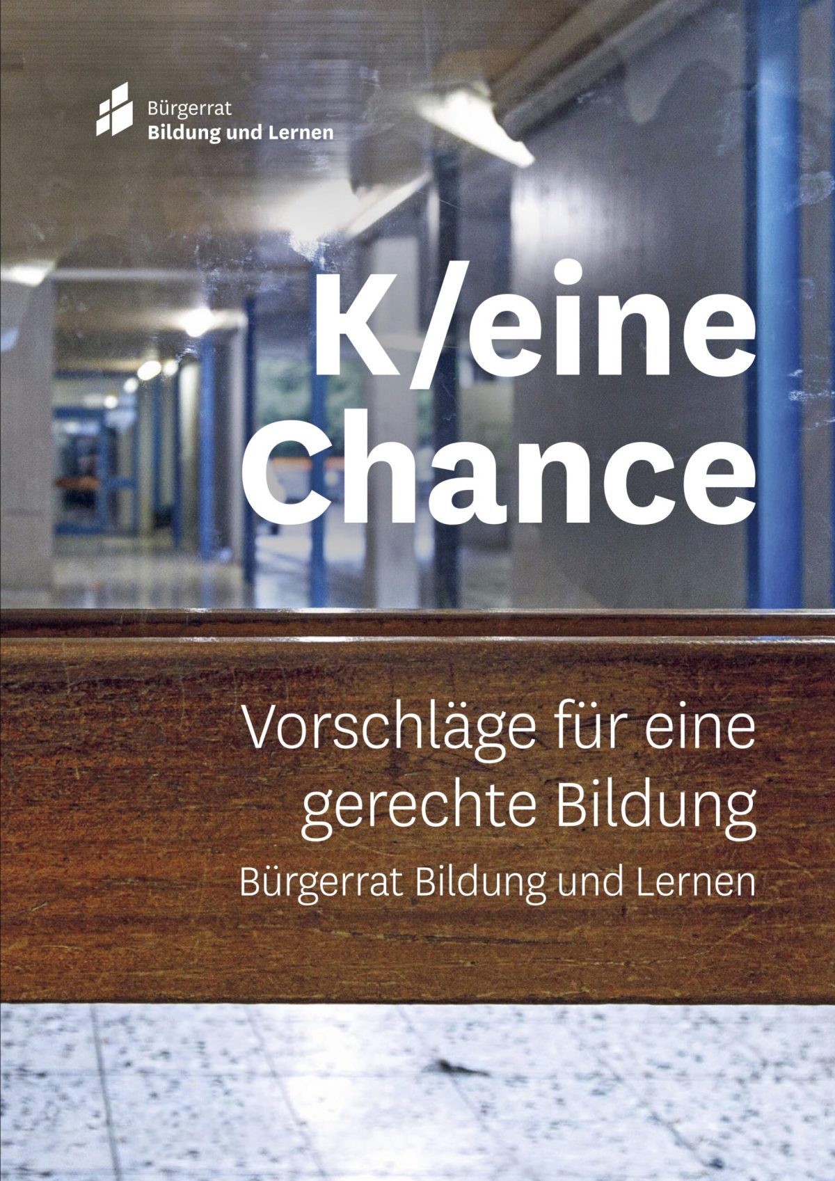 Beispielbild: Das Bild zeigt die Titelseite der Broschüre K-Eine Chance - Vorschläge für eine gerechte Bildung. Sie enthält die Emofehlungen des Bürgerrats Bildung und Lernen aus dem Jahr 2023.